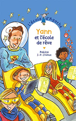 YANN ET L'ÉCOLE DE RÊVE